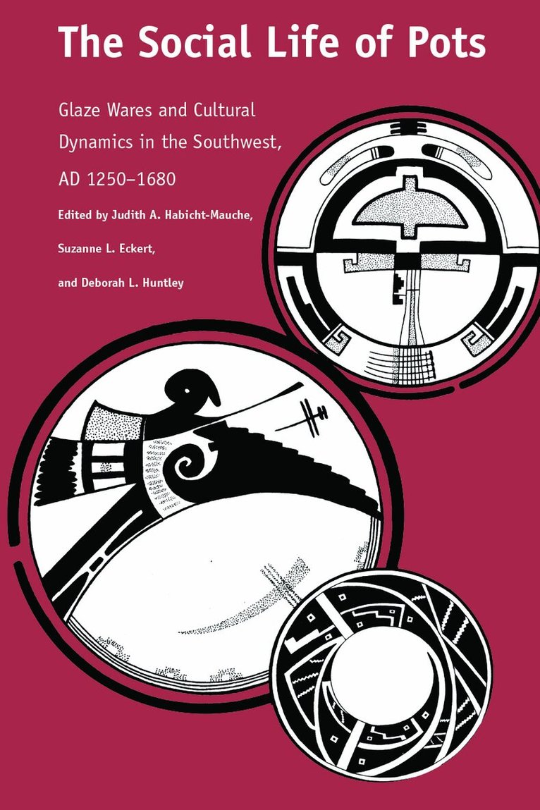 Judith A. Habicht-Mauche, Suzanne L. Eckert, Deborah L. Huntley - Social Life of Pots, Häftad. Tillgänglighet: Lägg i varukorg