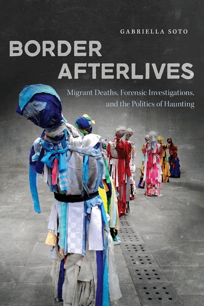 Gabriella Soto - Border Afterlives, Häftad