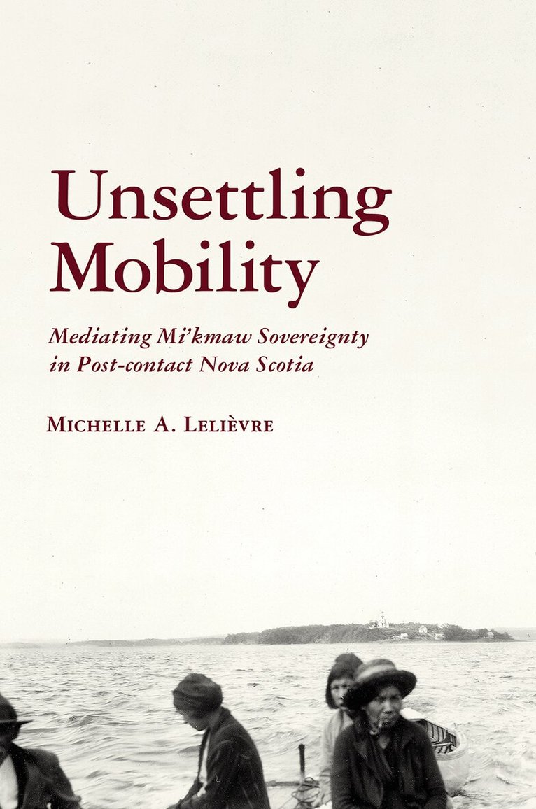 Michelle Lelièvre - Unsettling Mobility, Häftad. Tillgänglighet: Tillfälligt slut