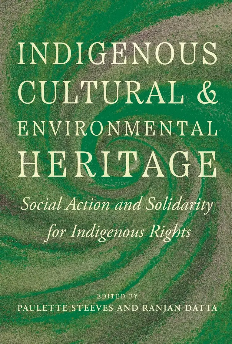 Paulette Steeves, Ranjan Datta - Indigenous Cultural and Environmental Heritage, Inbunden. Tillgänglighet: Kommande