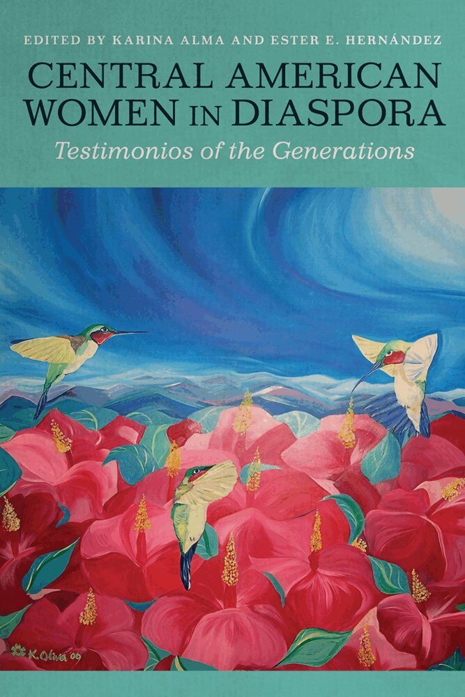 Karina Alma, Ester E. Hernández - Central American Women in Diaspora, Häftad. Tillgänglighet: Lägg i varukorg
