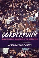Sophia Martínez Abbud - Borderpunk, Inbunden