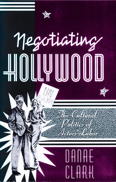 Danae Clark - Negotiating Hollywood, Häftad