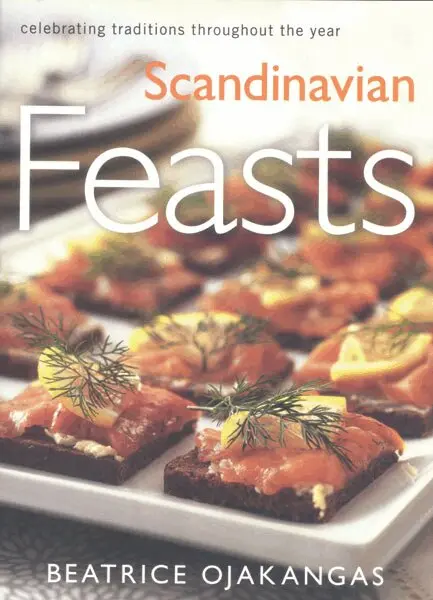 Beatrice Ojakangas - Scandinavian Feasts, Häftad. Tillgänglighet: Tillfälligt slut