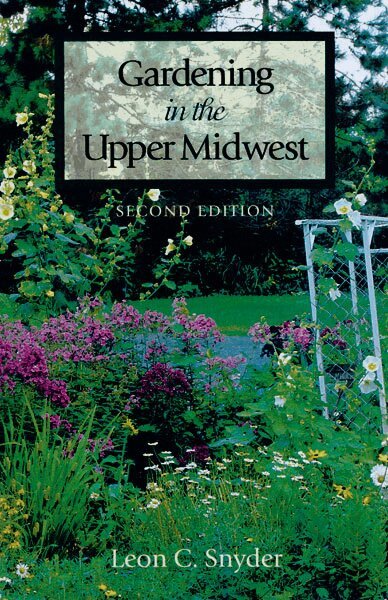 Leon C. Snyder - Gardening in Upper Midwest, Häftad. Tillgänglighet: Tillfälligt slut