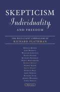 Skepticism, Individuality, and Freedom