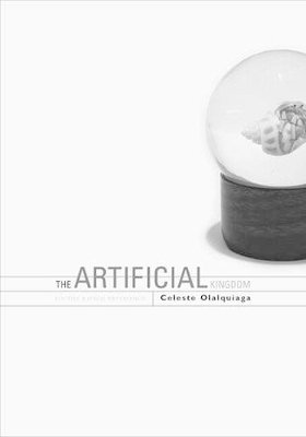 Artificial Kingdom av Celeste Olalquiaga