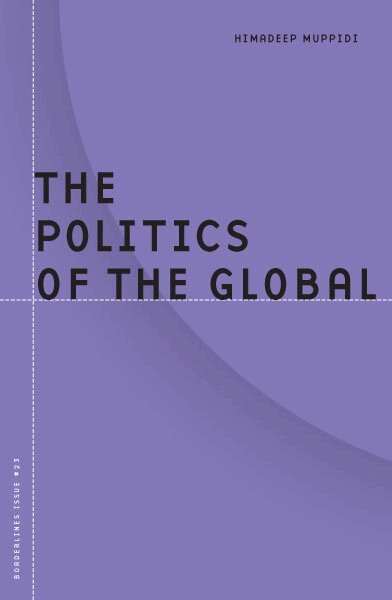 Himadeep Muppidi - Politics of the Global, Häftad. Tillgänglighet: Tillfälligt slut