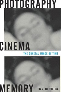 Photography, Cinema, Memory