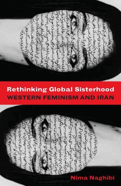 Nima Naghibi - Rethinking Global Sisterhood, Häftad. Tillgänglighet: Lägg i varukorg