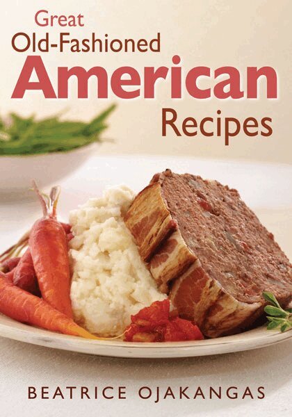 Beatrice Ojakangas - Great Old-Fashioned American Recipes, Häftad. Tillgänglighet: Tillfälligt slut