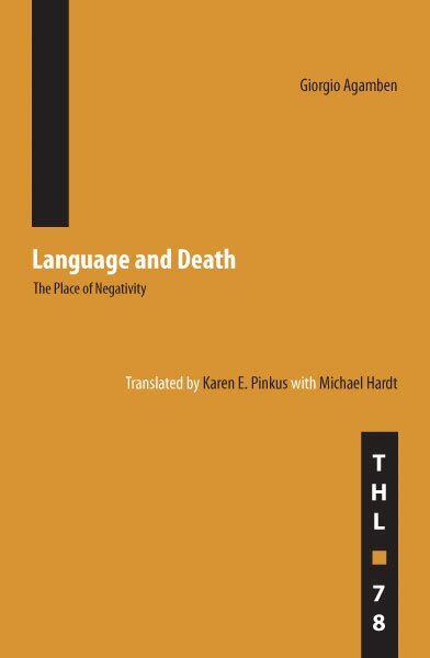 Giorgio Agamben - Language and Death, Häftad