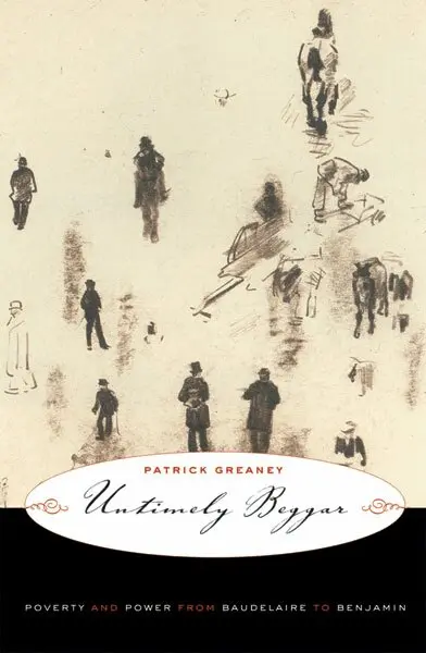 Patrick Greaney - Untimely Beggar, Häftad. Tillgänglighet: Tillfälligt slut