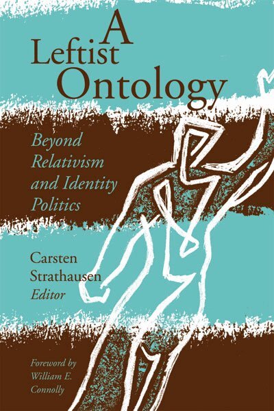 Carsten Strathausen - Leftist Ontology, Häftad