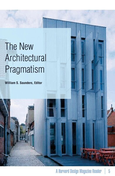 William S. Saunders - New Architectural Pragmatism, Häftad. Tillgänglighet: Lägg i varukorg
