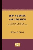 Serf, Seigneur, and Sovereign