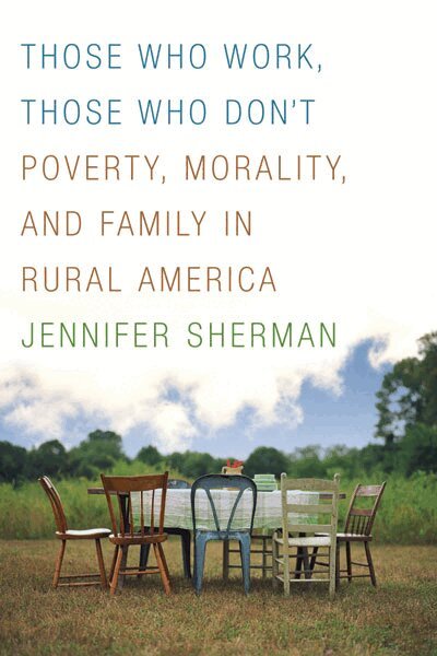 Jennifer Sherman - Those Who Work, Those Who Don't, Häftad. Tillgänglighet: Tillfälligt slut