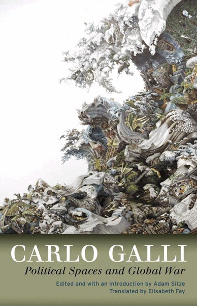 Carlo Galli, Adam Sitze - Political Spaces and Global War, Häftad