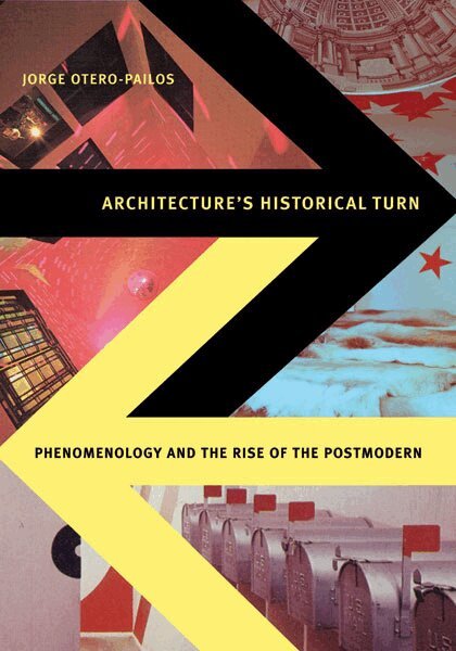 Jorge Otero-Pailos - Architecture's Historical Turn, Häftad