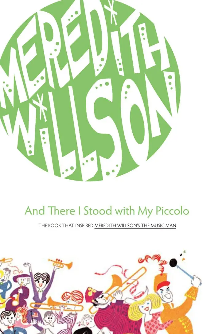 Meredith Willson - And There I Stood with My Piccolo, Häftad. Tillgänglighet: Tillfälligt slut