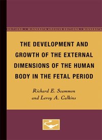 Development and Growth of the External Dimensions of the Human Body in the Fetal Period
