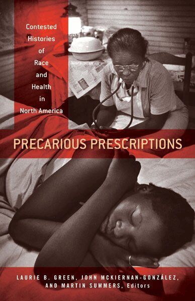 Laurie B. Green, John Mckiernan-González, Martin Summers - Precarious Prescriptions, Häftad. Tillgänglighet: Tillfälligt slut