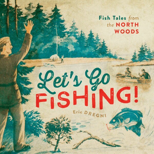 Eric Dregni - Let's Go Fishing!, Inbunden. Tillgänglighet: Tillfälligt slut