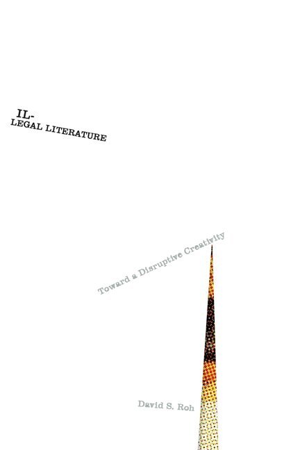 David S. Roh - Illegal Literature, Häftad. Tillgänglighet: Tillfälligt slut