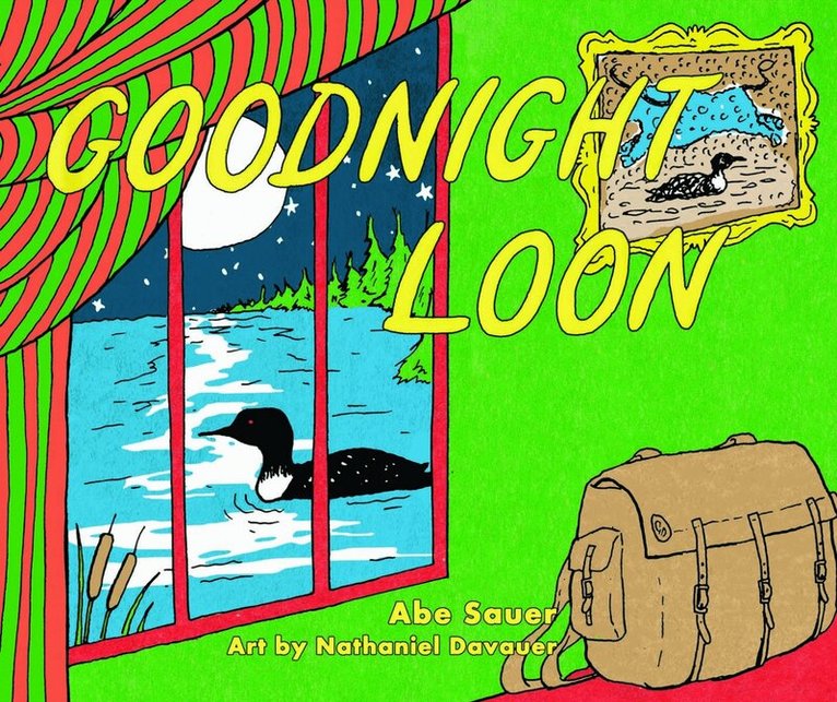 Abe Sauer - Goodnight Loon, Inbunden. Tillgänglighet: Lägg i varukorg