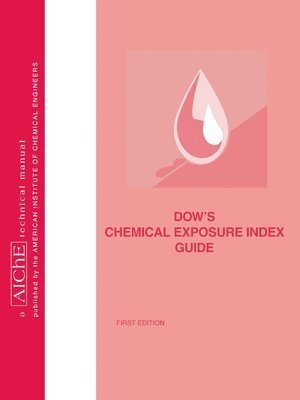 American Institute of Chemical Engineers (AIChE) - Dow's Chemical Exposure Index Guide, Häftad. Tillgänglighet: Lägg i varukorg