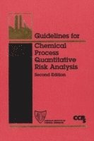 CCPS (Center for Chemical Process Safety) - Guidelines for Chemical Process Quantitative Risk Analysis, Inbunden