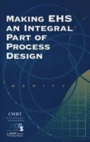 Inc. Arthur D. Little - Making EHS an Integral Part of Process Design, Inbunden. Tillgänglighet: Lägg i varukorg