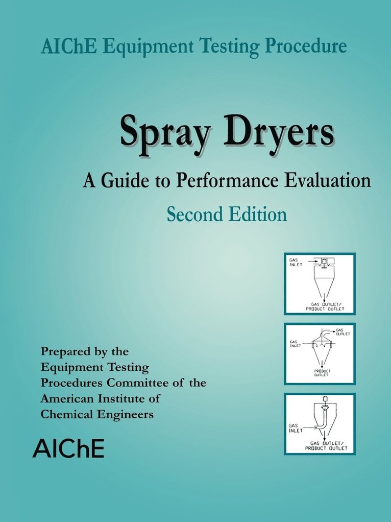 American Institute of Chemical Engineers (AIChE) - Spray Dryers, Häftad. Tillgänglighet: Lägg i varukorg