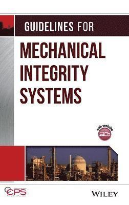 CCPS (Center for Chemical Process Safety) - Guidelines for Mechanical Integrity Systems, Inbunden