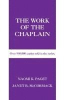Naomi K. Paget, Janet R. McCormack - The Work of the Chaplain, Häftad