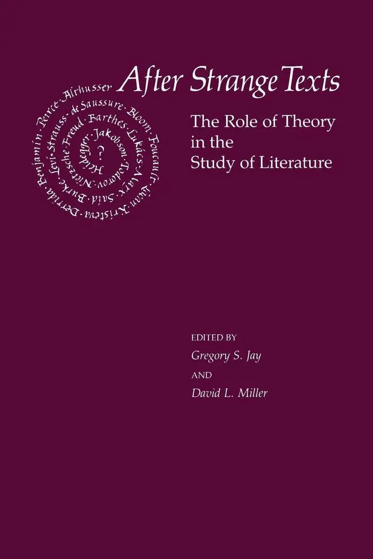 Gregory S. Jay, David L. Miller - After Strange Texts, Inbunden. Tillgänglighet: Tillfälligt slut