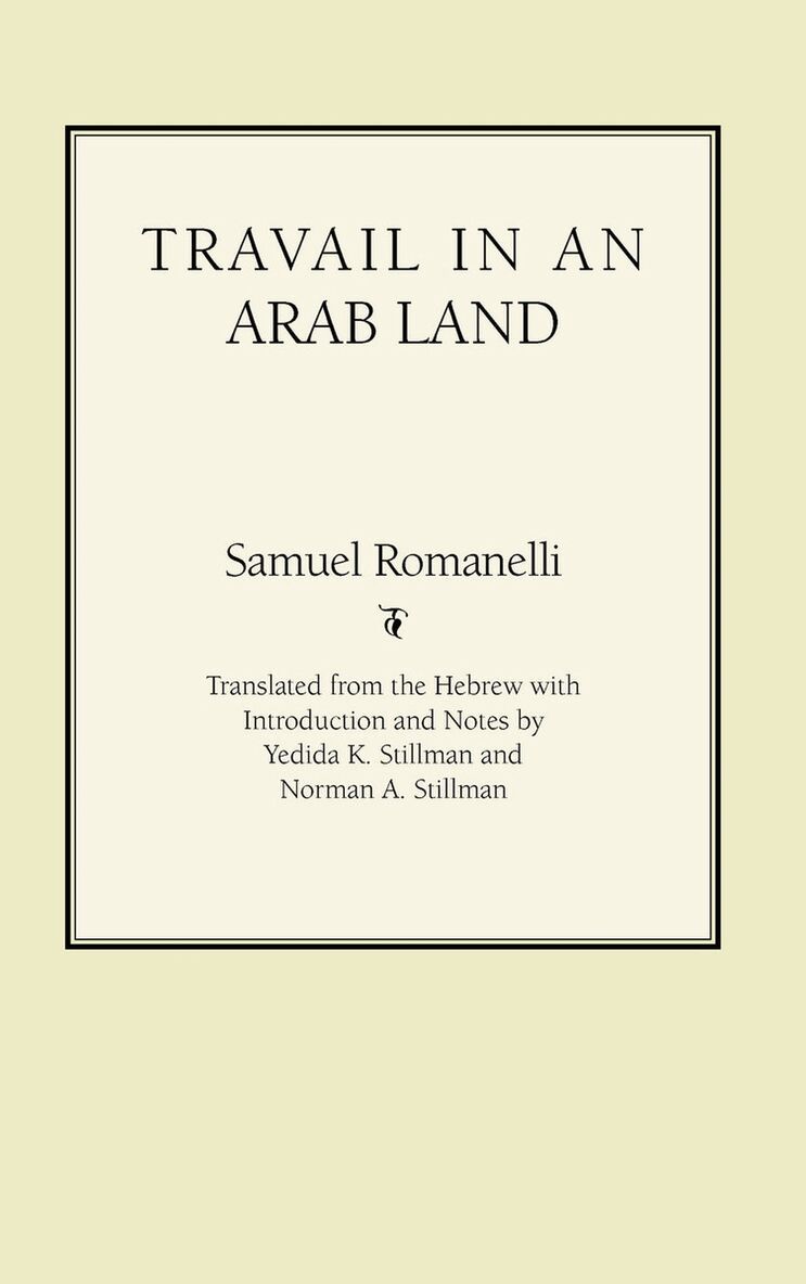 Samuel Romanelli - Travail in an Arab Land, Inbunden. Tillgänglighet: Tillfälligt slut