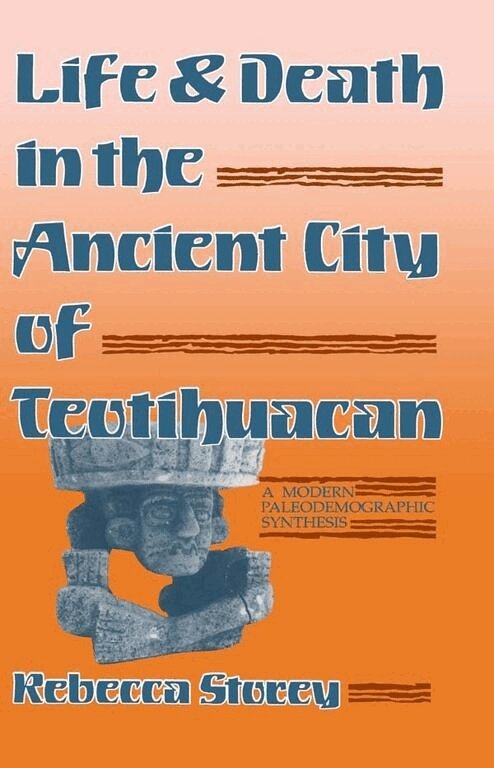 Rebecca Storey - Life and Death in the Ancient City of Teotihuacan, Häftad. Tillgänglighet: Tillfälligt slut
