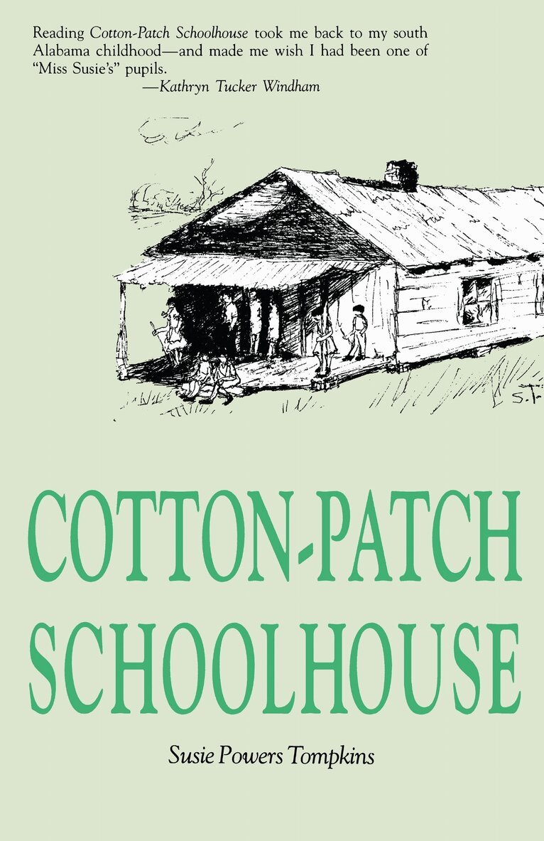 Susie Powers Tompkins - Cotton-patch Schoolhouse, Häftad. Tillgänglighet: Tillfälligt slut