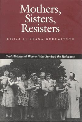 Brana Gurewitsch - Mothers, Sisters, Resisters, Inbunden. Tillgänglighet: Tillfälligt slut