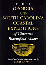Clarence Bloomfield Moore, Lewis Larson - Georgia and South Carolina Expeditions of Clarence Bloomfield Moore, Häftad. Tillgänglighet: Tillfälligt slut