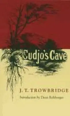 J.T. Trowbridge - Cudjo's Cave, Häftad. Tillgänglighet: Tillfälligt slut