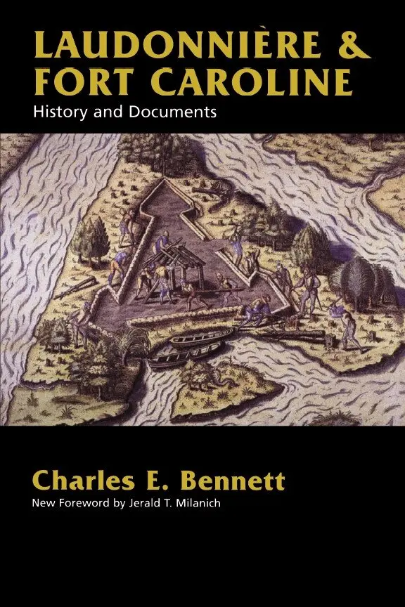 Charles E. Bennett - Laudonniere and Fort Caroline, Häftad. Tillgänglighet: Lägg i varukorg