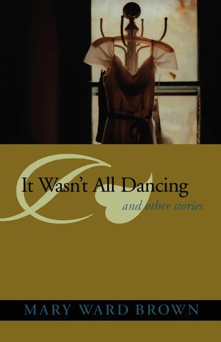 Mary Brown - It Wasn'T All Dancing and Other Stories, Inbunden. Tillgänglighet: Tillfälligt slut