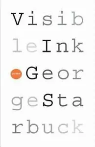 George Starbuck, Elizabeth a. Meese, Elizabeth a Meese, Kathryn Starbuck - Visible Ink, Inbunden. Tillgänglighet: Tillfälligt slut