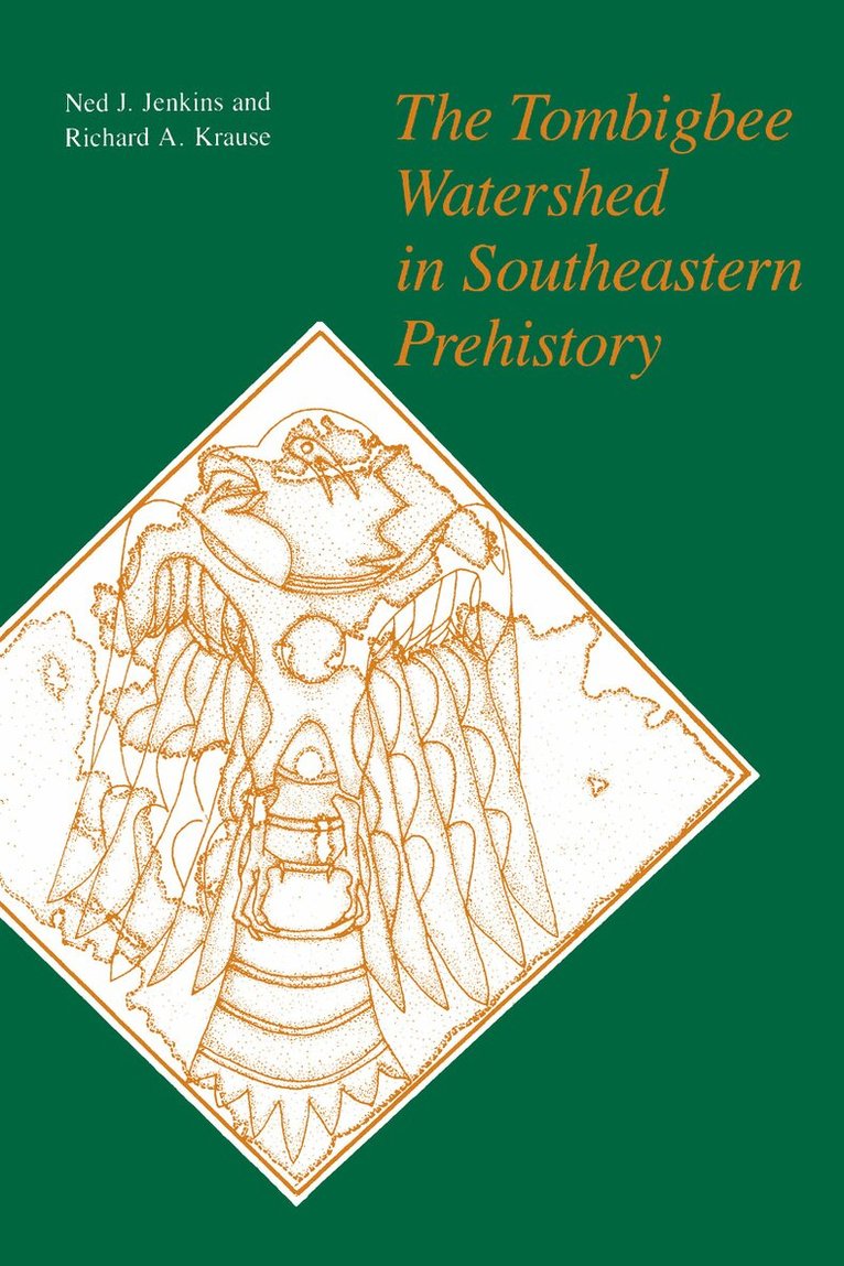Ned Jenkins, Richard Krause - Tombigbee Watershed in Southeastern Prehistory, Häftad. Tillgänglighet: Lägg i varukorg