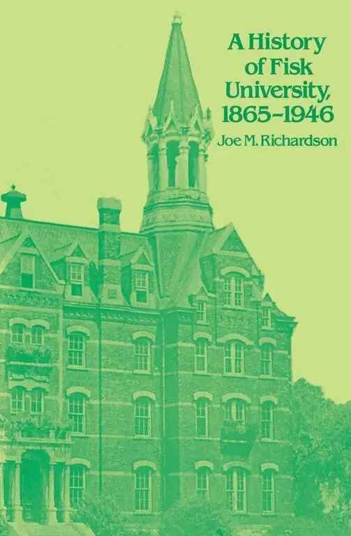 Joe M. Richardson - History of Fisk University, 1865-1946, Häftad. Tillgänglighet: Lägg i varukorg