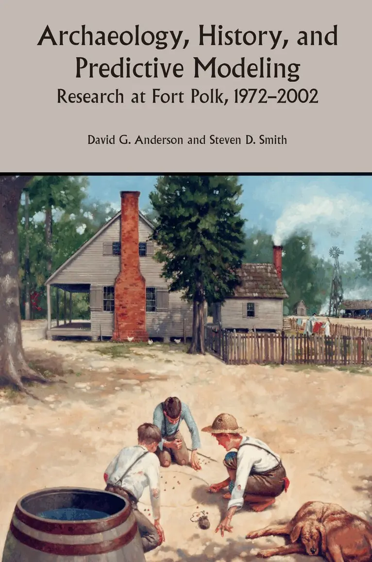 David G. Anderson, Steven D. Smith - Archaeology, History and Predictive Modeling, Häftad. Tillgänglighet: Lägg i varukorg