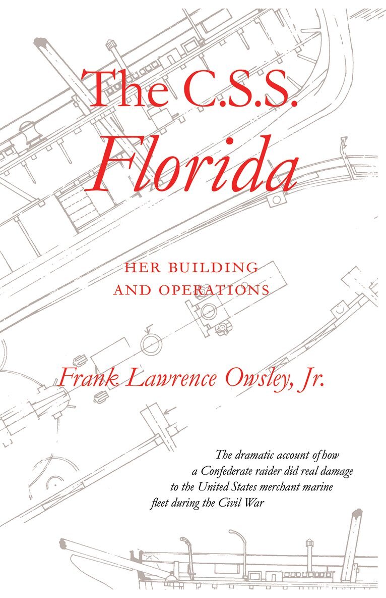 Frank Lawrence Owsley - C.S.S. ""Florida, Häftad. Tillgänglighet: Tillfälligt slut