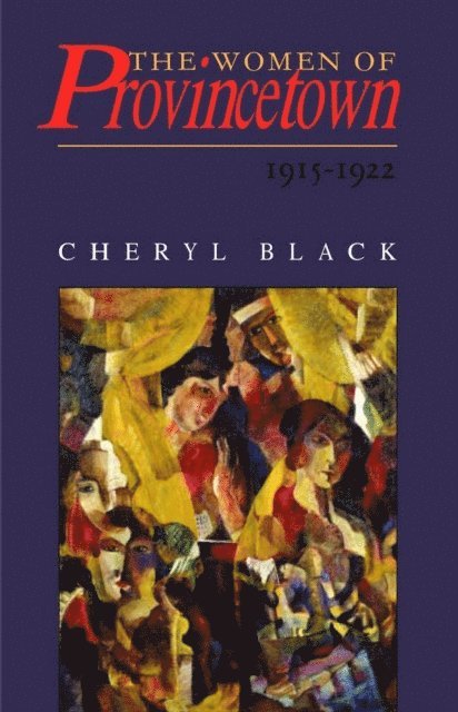 Cheryl Black - Women of Provincetown, 1915-1922, E-bok